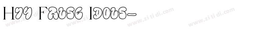 H74 False Idols字体转换